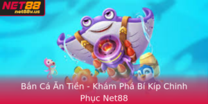 Ban Ca An Tien Kham Pha Bi Kip Chinh Phuc Net88