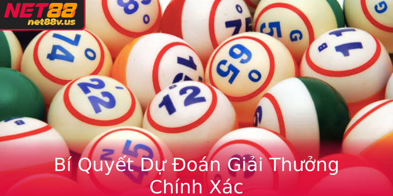 Bí Quyết Dự Đoán Giải Thưởng Chính Xác