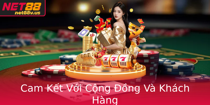 Cam Kết Với Cộng Đồng Và Khách Hàng Cam Kết Với Cộng Đồng Và Khách Hàng