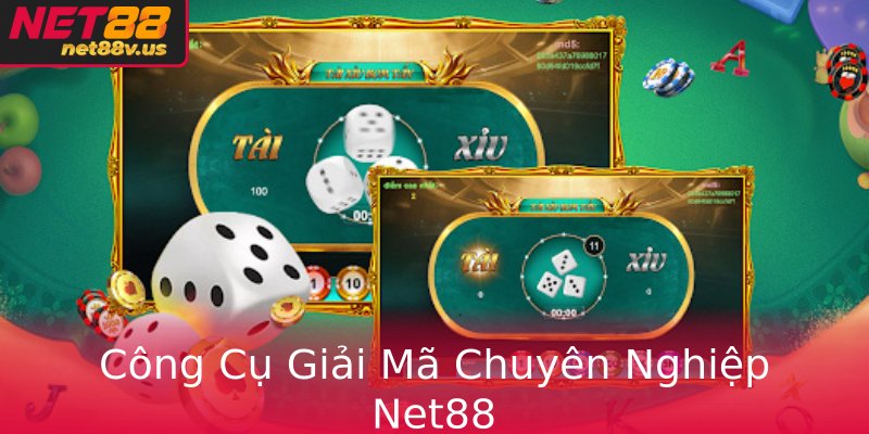 Công Cụ Giải Mã Chuyên Nghiệp Net88 Công Cụ Giải Mã Chuyên Nghiệp Net88