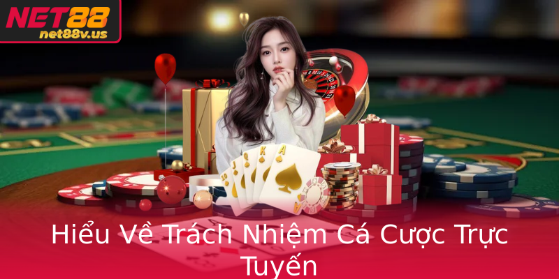 Hiểu Về Trách Nhiệm Cá Cược Trực Tuyến Hiểu Về Trách Nhiệm Cá Cược Trực Tuyến