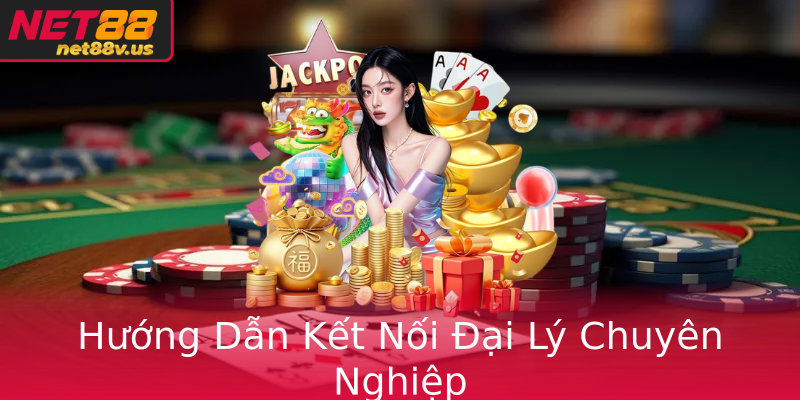 Hướng Dẫn Kết Nối Đại Lý Chuyên Nghiệp Hướng Dẫn Kết Nối Đại Lý Chuyên Nghiệp