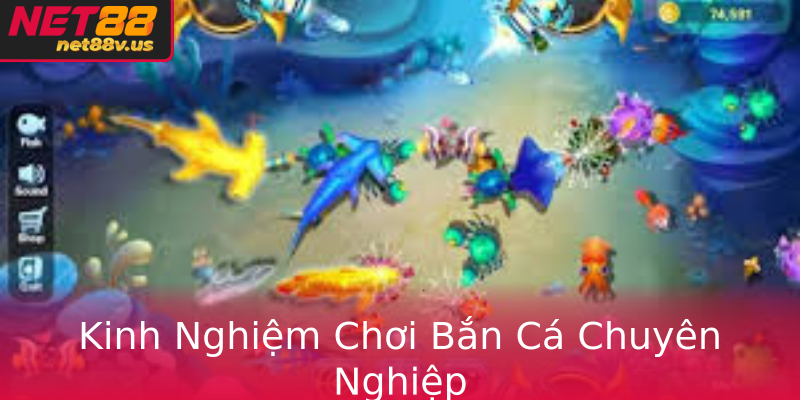 Kinh Nghiệm Chơi Bắn Cá Chuyên Nghiệp