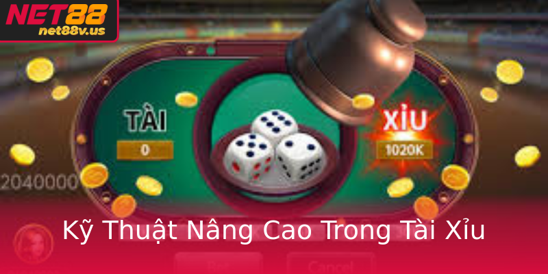 Ky Thuat Nang Cao Trong Tai Xiu