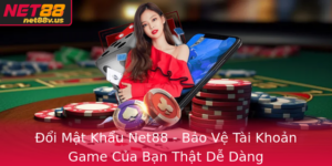 Oi Mat Khau Net88 Bao Ve Tai Khoan Game Cua Ban That De Dang